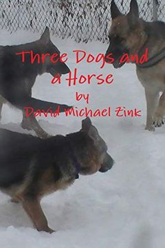 portada Three Dogs and a Horse (en Inglés)