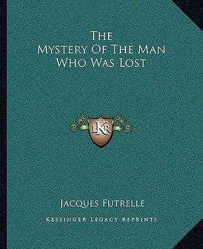portada the mystery of the man who was lost (en Inglés)