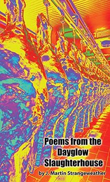 portada Poems From the Dayglow Slaughterhouse (en Inglés)