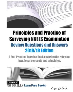 portada Principles and Practice of Surveying NCEES Examination Review Questions and Answers 2018/19 Edition (in English)