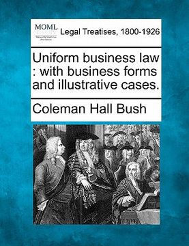 portada uniform business law: with business forms and illustrative cases.
