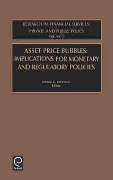 portada asset price bubbles: implications for monetary and regulatory policies (en Inglés)
