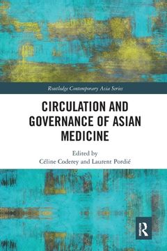 portada Circulation and Governance of Asian Medicine (Routledge Contemporary Asia Series) 