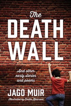 portada The Death Wall: And other early stories and poems (in English)