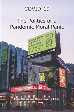 portada COVID-19 The Politics of a Pandemic Moral Panic (en Inglés)
