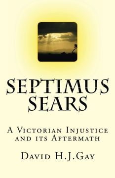 portada Septimus Sears: A Victorian Injustice & its Aftermath