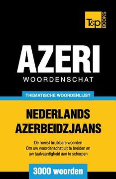 portada Thematische woordenschat Nederlands-Azerbeidzjaans - 3000 woorden