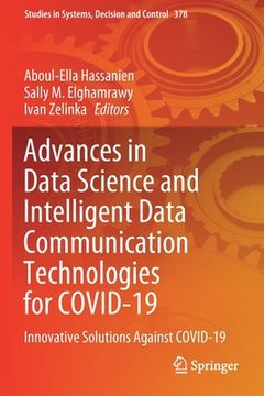 portada Advances in Data Science and Intelligent Data Communication Technologies for Covid-19: Innovative Solutions Against Covid-19 (en Inglés)