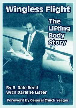 portada wingless flight: the lifting body story (en Inglés)
