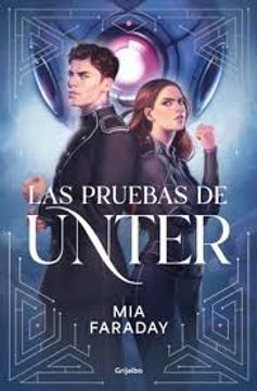 portada Las pruebas de Unter (Trilogía de Unter 1)