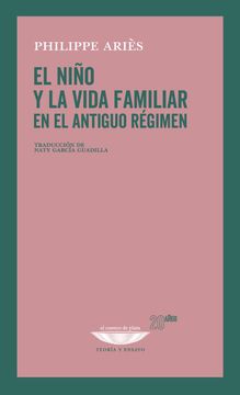 portada El Niño y la Vida Familiar en el Antiguo Regimen (in Spanish)