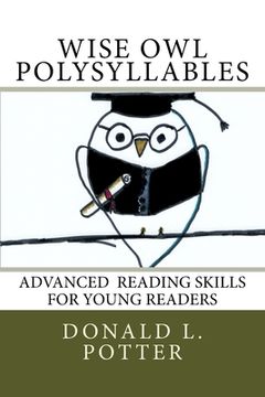 portada WISE OWL Polysyllables: Advanced Skills for Young Readers (en Inglés)