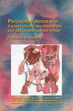 portada Psychohistoriography: A Post-Colonial Psychoanalytical and Psychotherapeutic Model (in English)