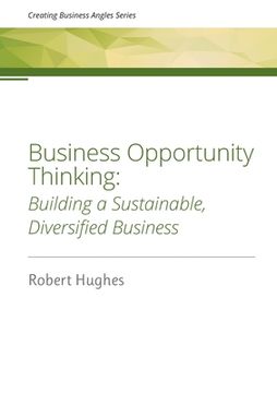 portada Business Opportunity Thinking: Building a Sustainable, Diversified Business (in English)
