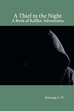 portada A Thief in the Night: A Book of Raffles' Adventures