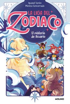 portada La Liga del Zodiaco 2 - El misterio de Acuario - Seron, iguazel - Libro Físico