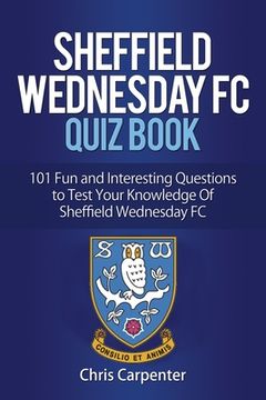 portada Sheffield Wednesday Quiz Book (en Inglés)