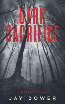 portada The Dark Sacrifice: A Horror Novel (en Inglés)