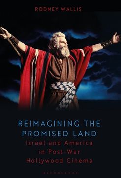 portada Reimagining the Promised Land: Israel and America in Post-war Hollywood Cinema (en Inglés)
