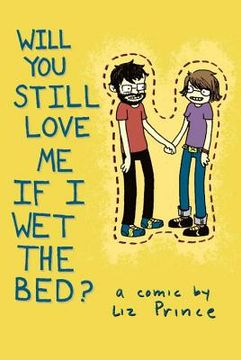 Will You Still Love Me If I Wet the Bed? (en Inglés)