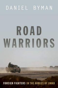 portada Road Warriors: Foreign Fighters in the Armies of Jihad 
