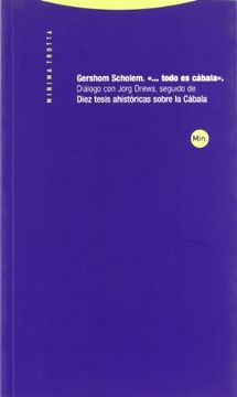 portada Todo es Cabala: Dialogo con Jorge Drews, Seguido de Diez Tesis ah Istoricas Sobre la Cabala