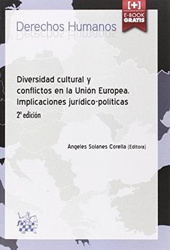 portada Diversidad Cultural y Conflictos en la Unión Europea Implicaciones Jurídico-Políticas 2ª Edición 2016 (Derechos Humanos)