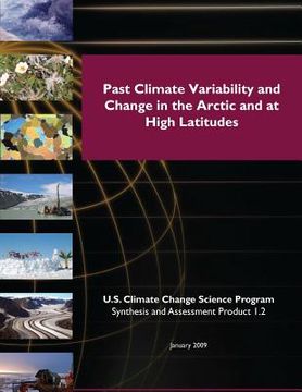 portada Past Climate Variability and Change in the Arctic and at High Latitudes (SAP 1.2) (en Inglés)