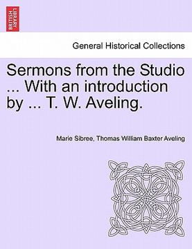 portada sermons from the studio ... with an introduction by ... t. w. aveling.