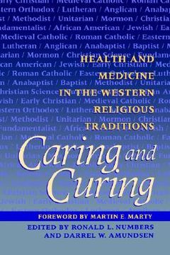 portada caring and curing: health and medicine in the western religious traditions (en Inglés)