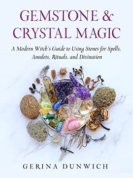 portada Gemstone and Crystal Magic: A Modern Witch's Guide to Using Stones for Spells, Amulets, Rituals, and Divination