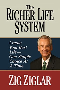 portada The Richer Life System: Create Your Best Life - one Simple Choice at at Time (en Inglés)