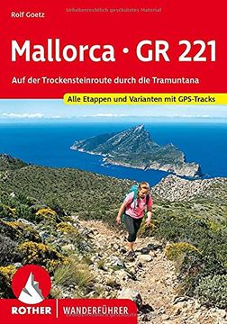 portada Mallorca - gr 221: Auf der Trockensteinroute Durch die Tramuntana. Alle Etappen und Varianten. Mit Gps-Daten