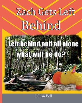 portada Zach Gets Left Behind (en Inglés)