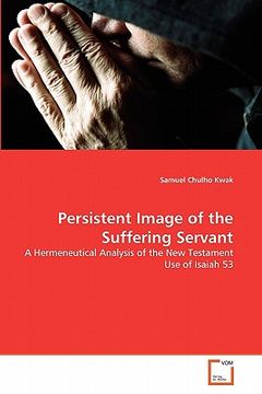 portada persistent image of the suffering servant (en Inglés)