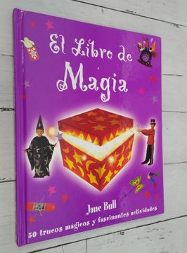 portada El Libro de la Magia. 50 Trucos Mágicos y Fascinantes Actividades