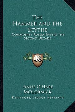 portada the hammer and the scythe: communist russia enters the second decade