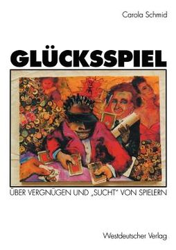 portada Glücksspiel: Über Vergnügen Und "Sucht" Von Spielern (in German)