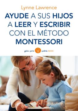 portada Ayude a sus Hijos a Leer y Escribir con el Método Montessori (in Spanish)