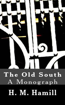 portada The Old South: A Monograph