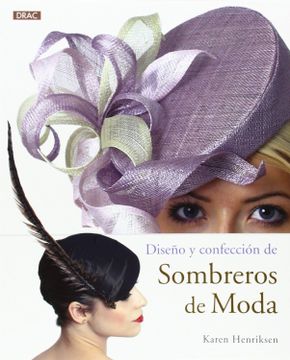 portada Diseño y Confección de Sombreros de Moda (el Libro De.  )