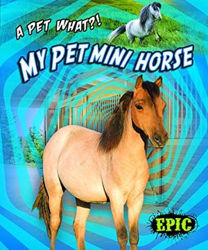 portada My pet Mini Horse (a pet What? ) 