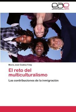 portada El reto del multiculturalismo: Las contribuciones de la inmigración
