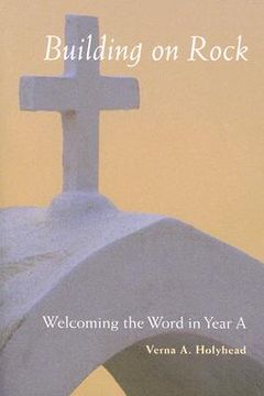 portada welcoming the word in year a: building on rock (in English)