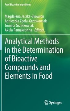 portada Analytical Methods in the Determination of Bioactive Compounds and Elements in Food (en Inglés)