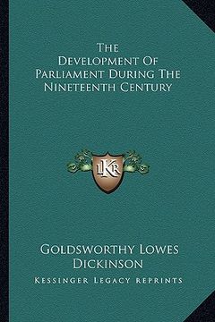 portada the development of parliament during the nineteenth century (in English)