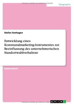 portada Entwicklung Eines Kommunalmarketing-Instrumentes Zur Beeinflussung Des Unternehmerischen Standortwahlverhaltens (German Edition)