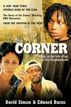 portada The Corner: A Year in the Life of an Inner-City Neighborhood 