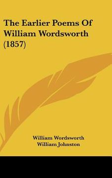 portada the earlier poems of william wordsworth (1857)
