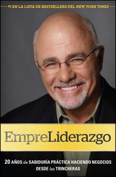 Empreliderazgo: 20 Años de Sabiduría Práctica Haciendo Negocios Desde Las Trincheras (en Inglés)